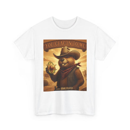 Adam Beaver: You Guac-In To Me T-Shirt