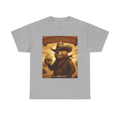 Adam Beaver: You Guac-In To Me T-Shirt